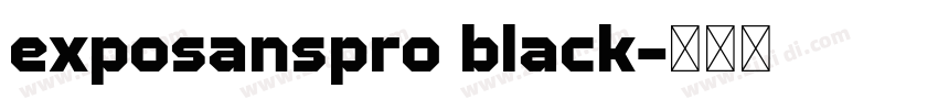 exposanspro black字体转换